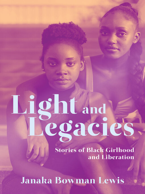 Title details for Light and Legacies by Janaka Bowman Lewis - Wait list